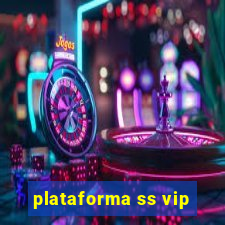 plataforma ss vip